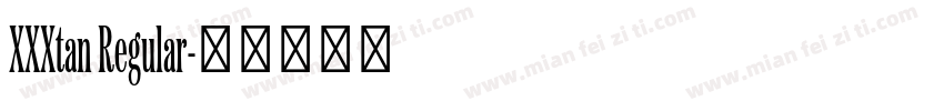 XXXtan Regular字体转换